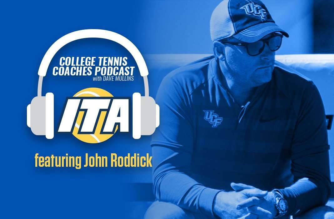 John Roddick of UCF Men's Tennis joins David Mullins on the ITA College Tennis Coaches Podcast