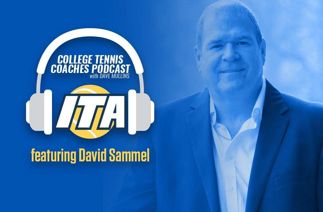 David Sammel of Mindset College joins us on the College Tennis Coaches Podcast